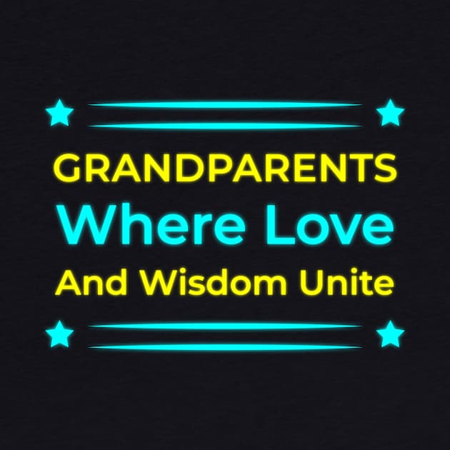 Grandparents: Where Love and Wisdom Unite by EKSU17